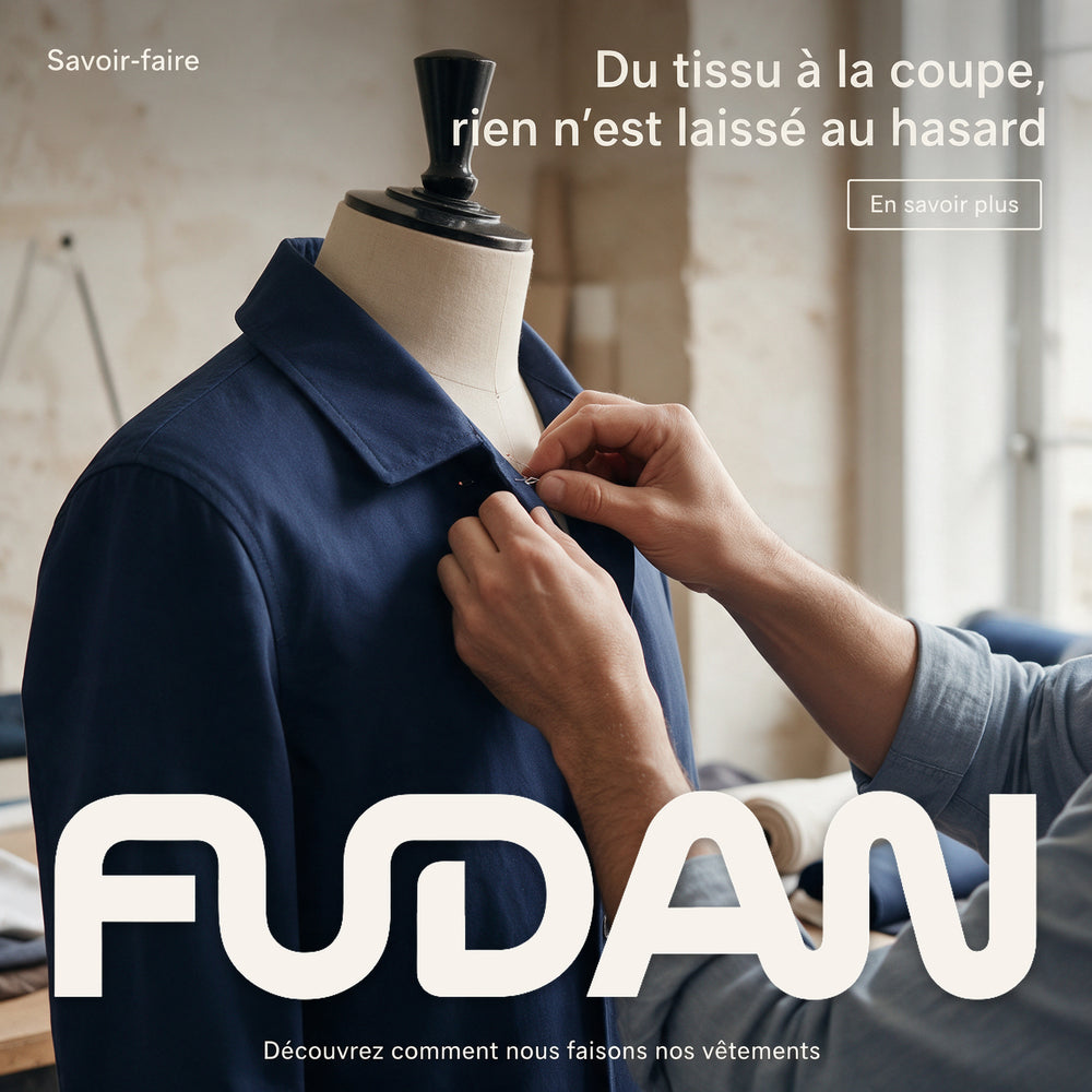 Notre façon de sélectionner les produits FUDAN